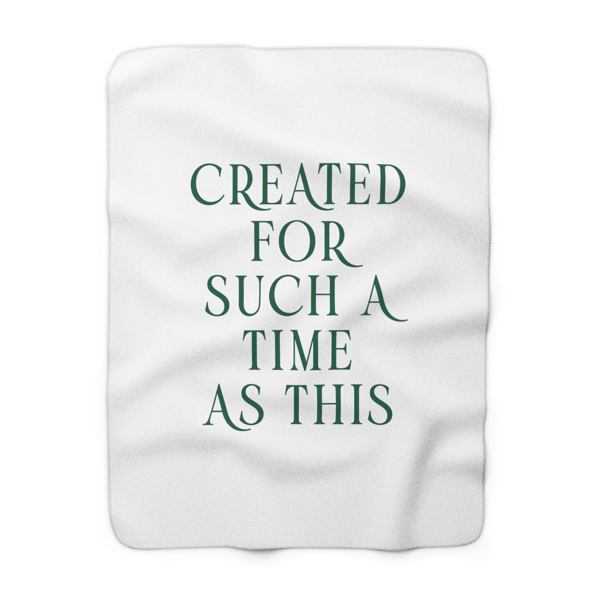 Created For Such A Time As This - Sherpa Blanket