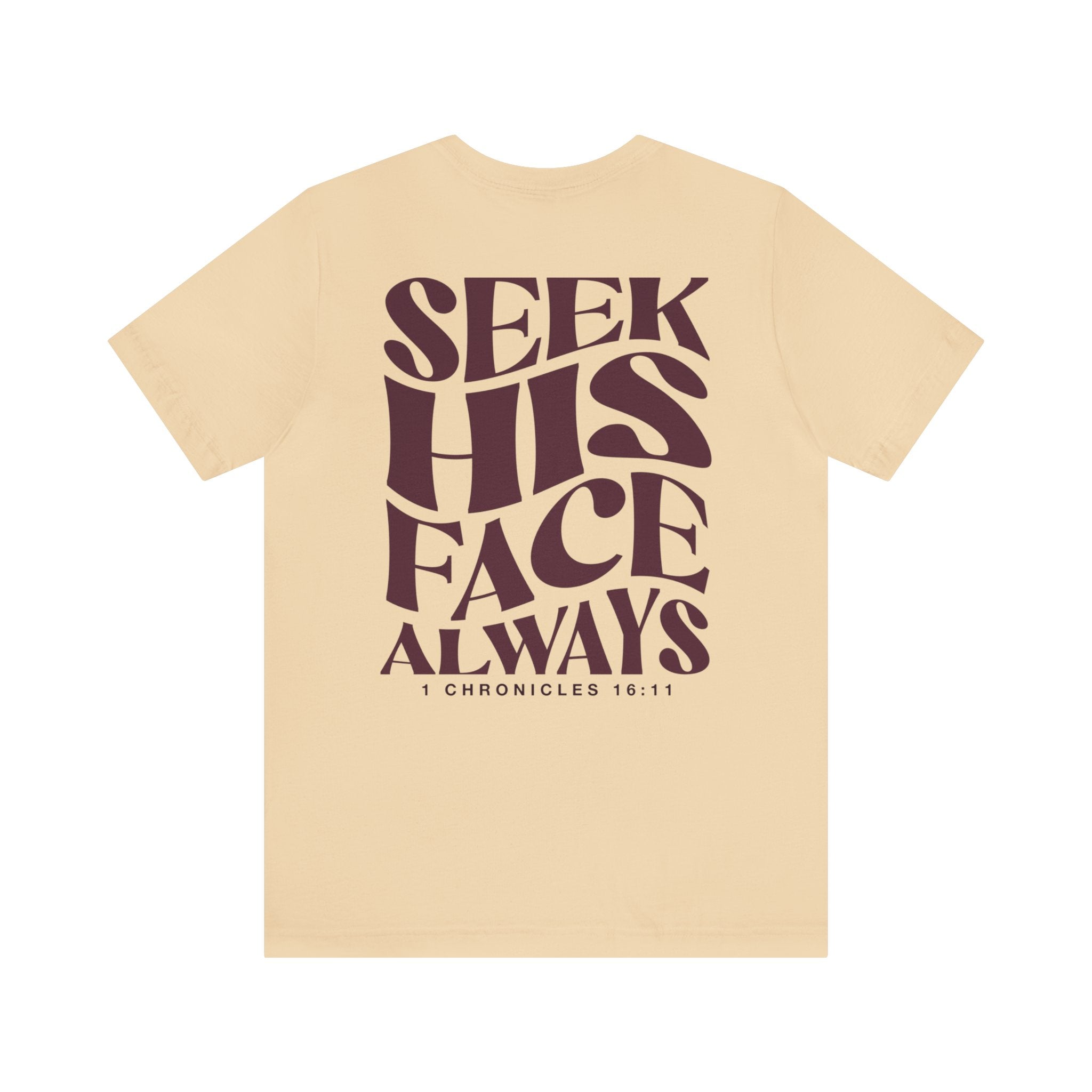 Seek His Face - Short Sleeve Tee