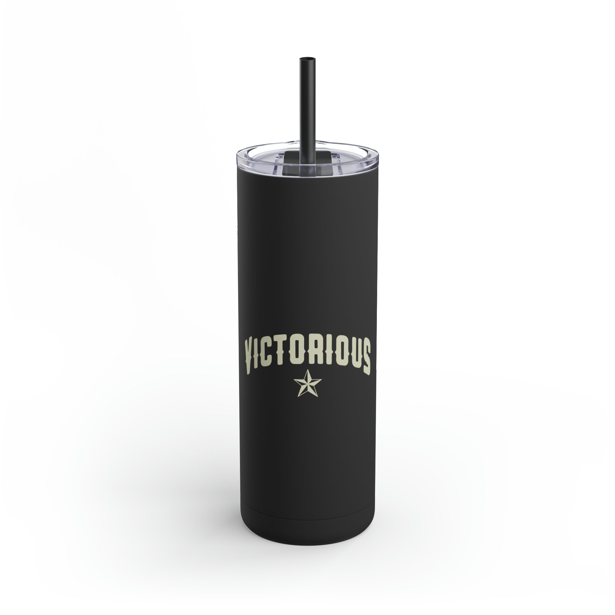 Victorious - Skinny Tumbler