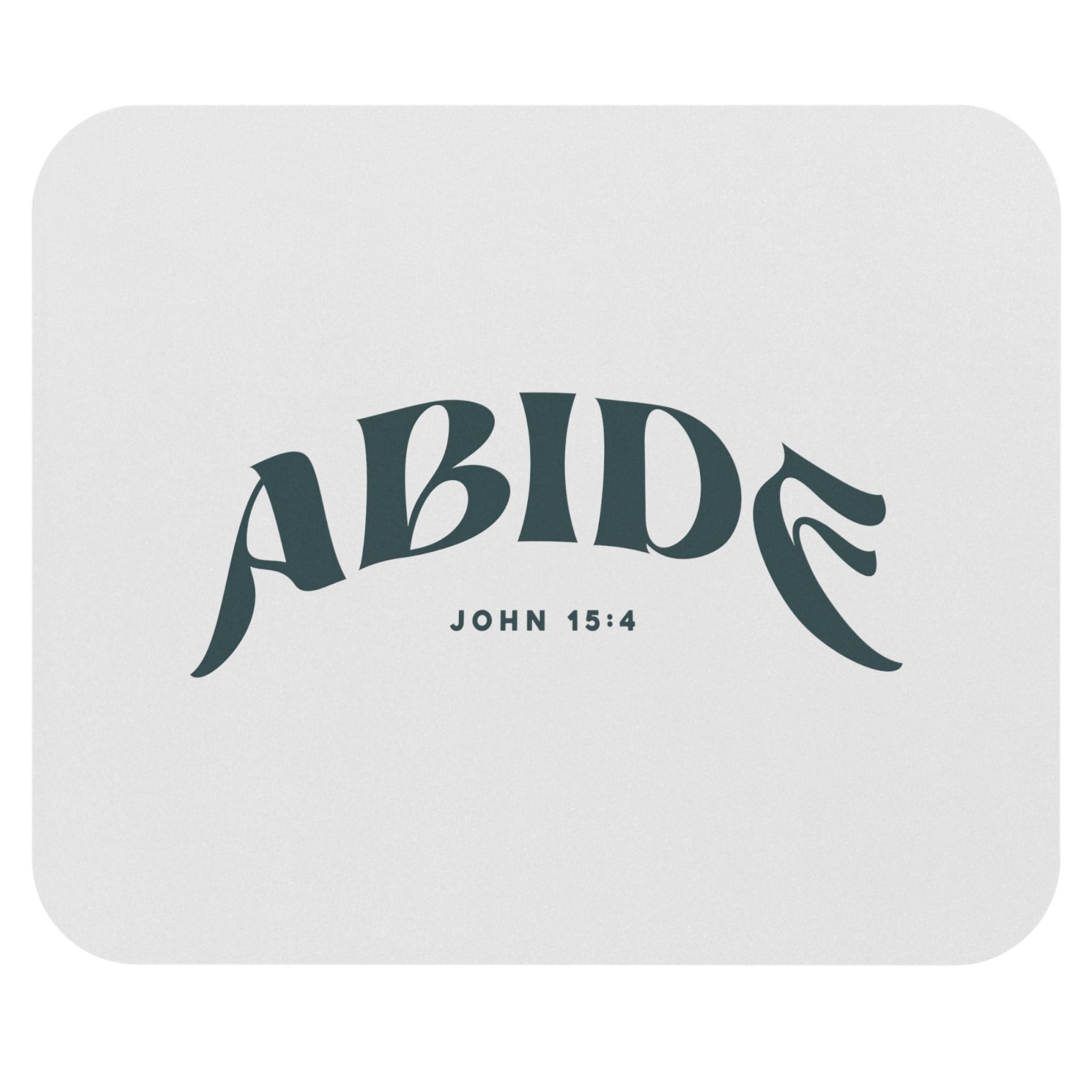 Abide John 15-4 - Mouse Pad