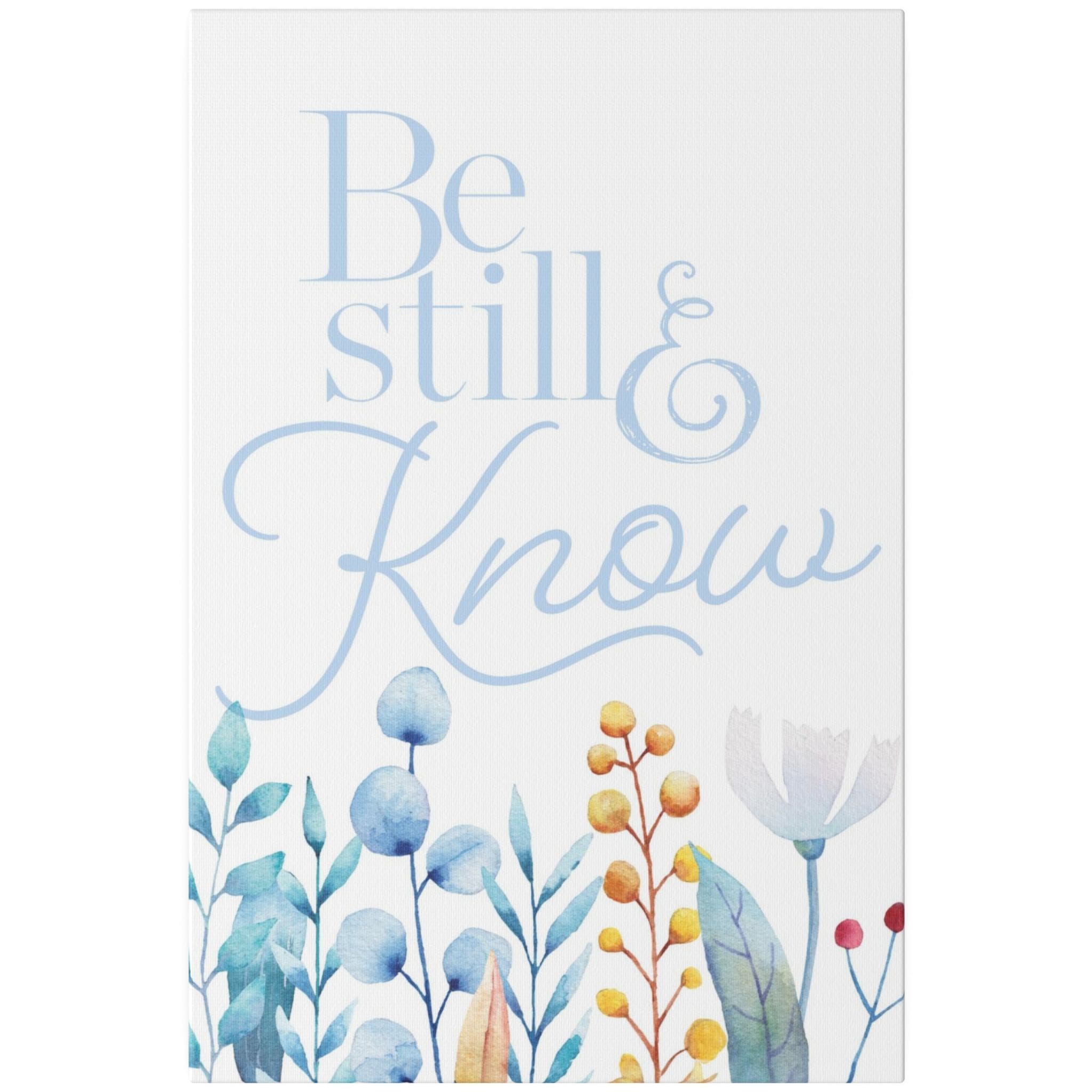 Christian Wall Decor - Be Still & Know - Canvas Sign