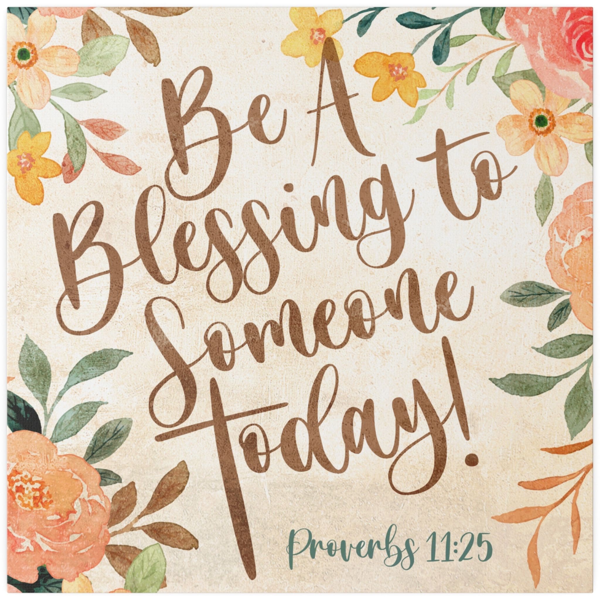 Christian Wall Decor - Be a Blessing - Canvas Sign