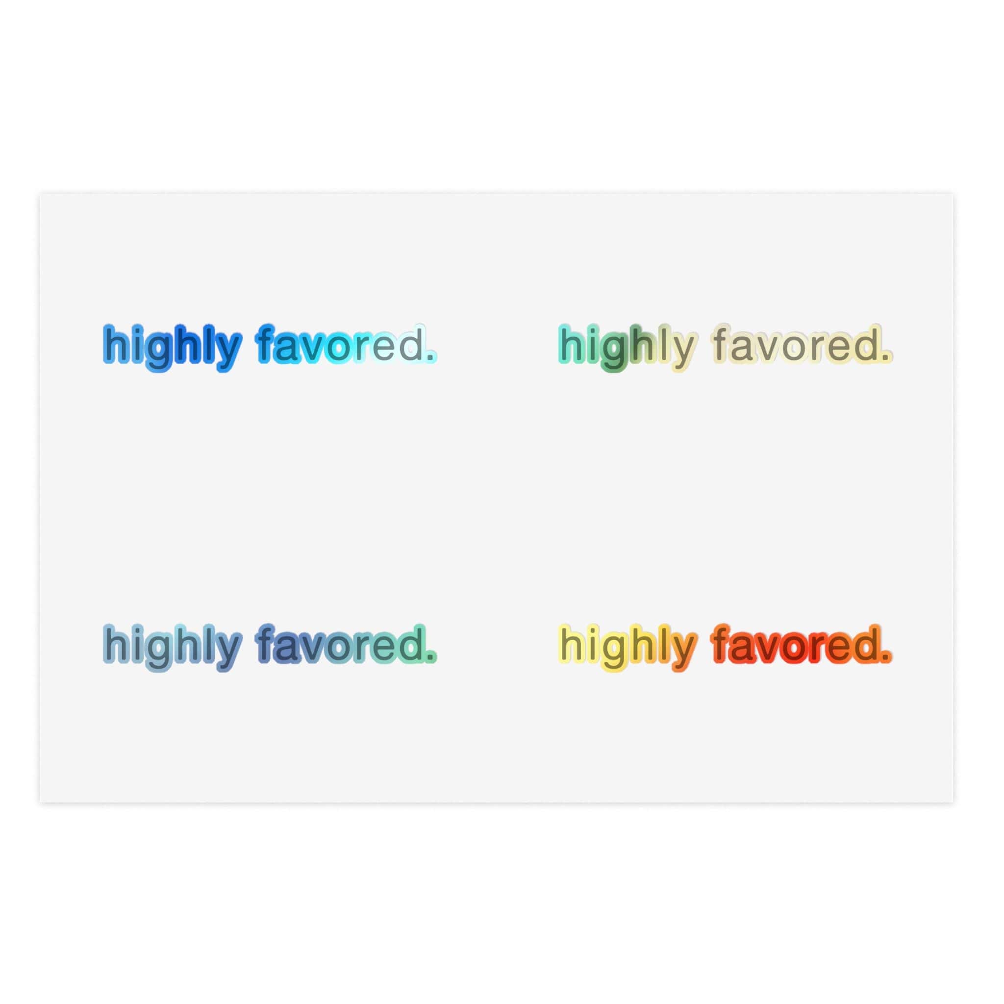 Highly Favored - Sticker Sheets