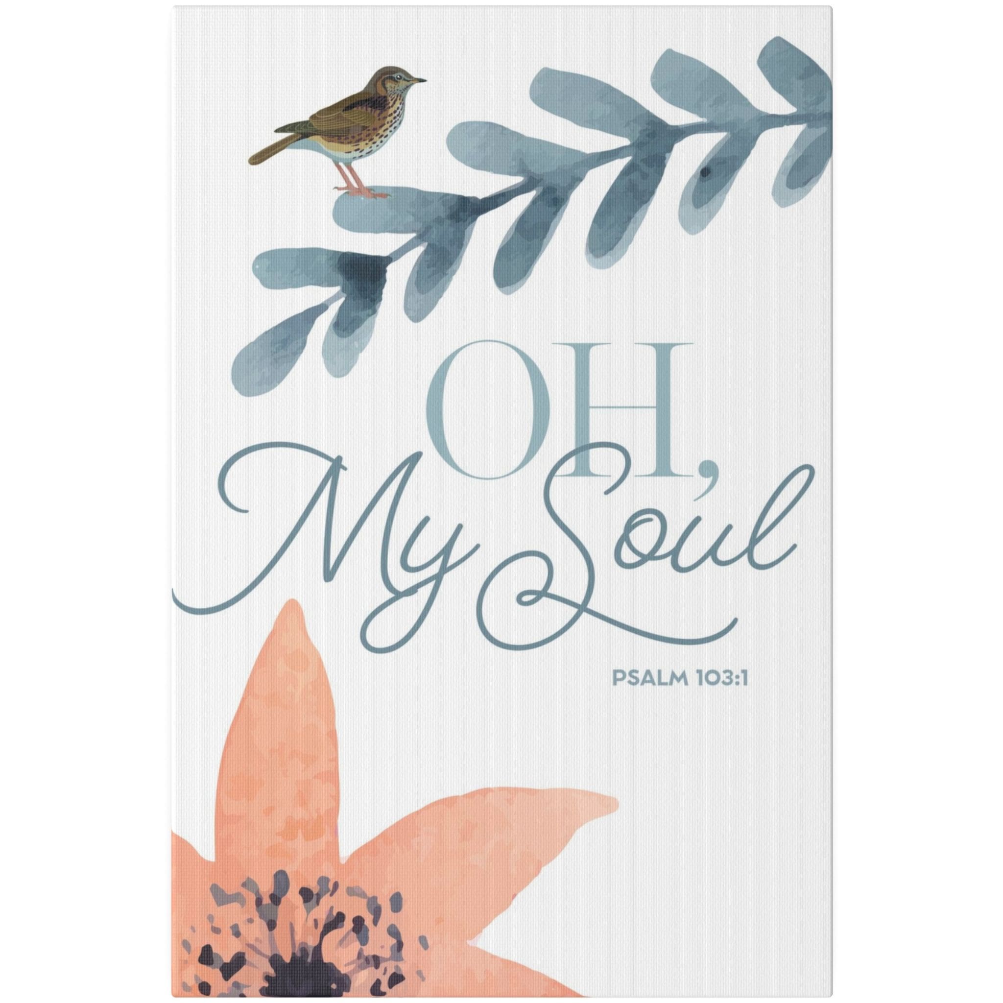 Christian Wall Decor - Oh My Soul - Canvas Sign