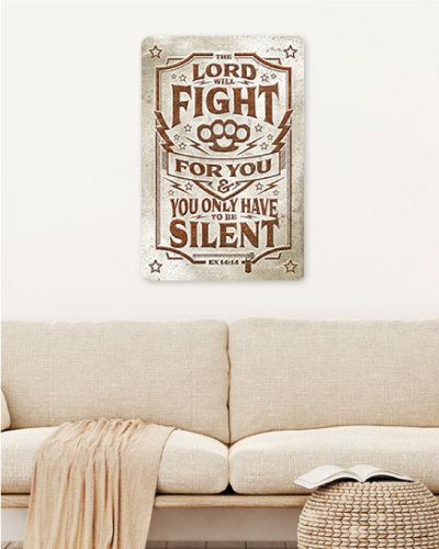 Christian Wall Decor - The Lord Will Fight For You - Metal Sign