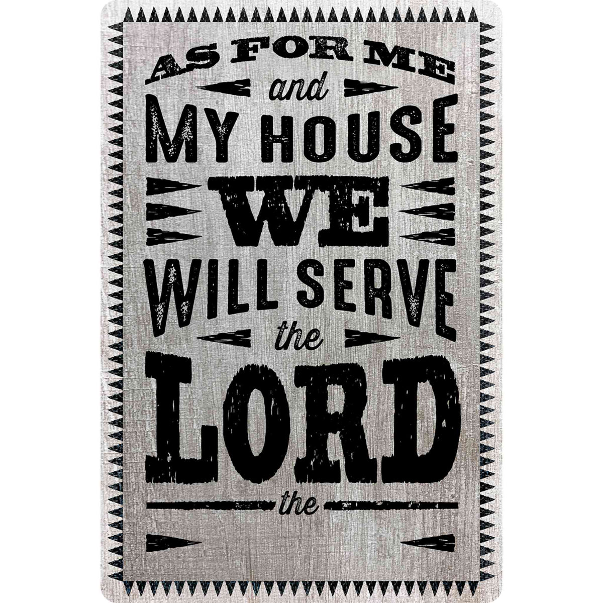 Sunshine Corner's aluminum composite, customizable christian sign that says, "As for me and my house, we will serve the lord - the".